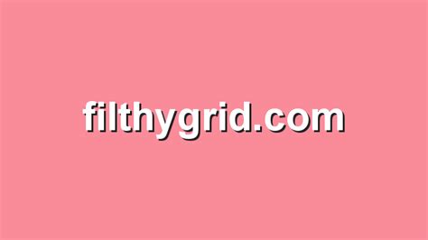 filthygrid|Filthygrid.com .